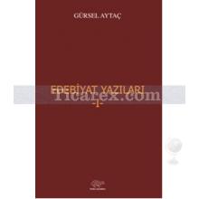 Edebiyat Yazıları 1 | Prof. Dr. Gürsel Aytaç