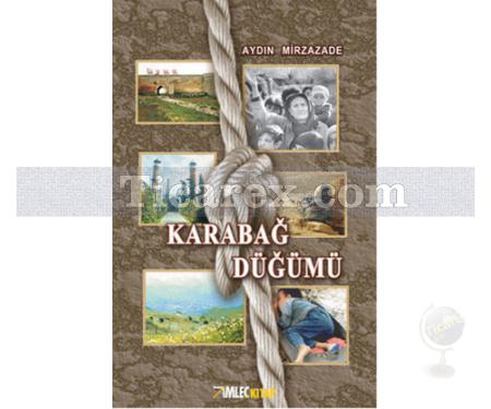 Karabağ Düğümü | Aydın Mirzazade - Resim 1