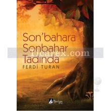 Son'bahara Sonbahar Tadında | Ferdi Turan