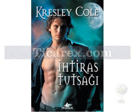 İhtiras Tutsağı | Kresley Cole - Resim 1