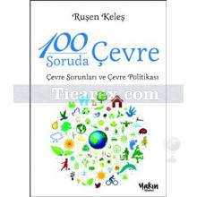 100 Soruda Çevre | Ruşen Keleş