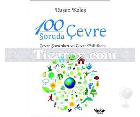 100 Soruda Çevre | Ruşen Keleş - Resim 1