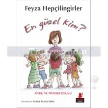 En Güzel Kim? | Öykü ve Tiyatro Oyunu | Feyza Hepçilingirler