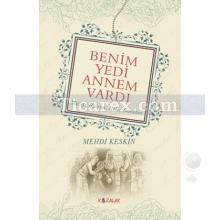 Benim Yedi Annem Vardı | Mehdi Keskin