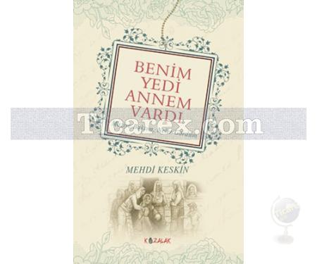 Benim Yedi Annem Vardı | Mehdi Keskin - Resim 1