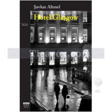 Hotel Glasgow | Şavkar Altınel