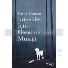 Köpekler İçin Gece Müziği | Faruk Duman