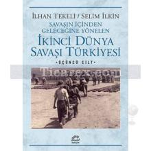 ikinci_dunya_savasi_turkiyesi_cilt_3