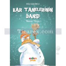 Kar Tanelerinin Dansı - Düş Gezgini 2 | Nuran Turan