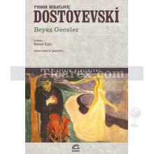 Beyaz Geceler | Fyodor Mihayloviç Dostoyevski