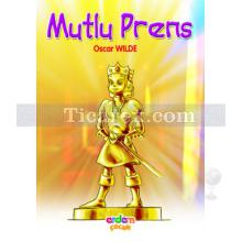 Mutlu Prens | Oscar Wilde