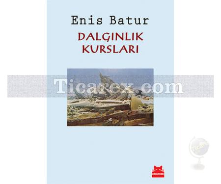 Dalgınlık Kursları | Enis Batur - Resim 1