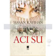 Acı Su | Hasan Kayıhan