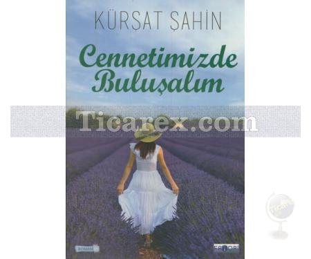 Cennetimizde Buluşalım | Kürşat Şahin - Resim 1