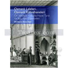 Osmanlı Laleleri, Osmanlı Kahvehaneleri | Defne Karakaya