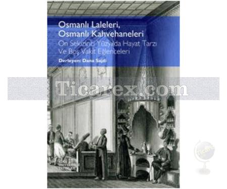 Osmanlı Laleleri, Osmanlı Kahvehaneleri | Defne Karakaya - Resim 1