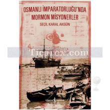 osmanli_imparatorlugu_nda_mormon_misyonerler