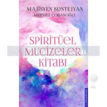 Spiritüel Mucizeler Kitabı | Mehmet Çobanoğlu