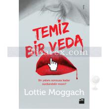 Temiz Bir Veda | Lottie Moggach