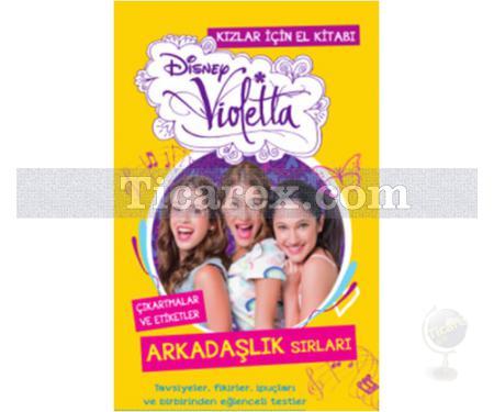 Disney Violetta Kızlar İçin El Kitabı - Arkadaşlık Sırları | Kolektif - Resim 1