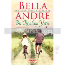 Bir Kıvılcım Yeter | Bella Andre