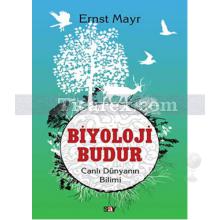 Biyoloji Budur | Ernst Mayr
