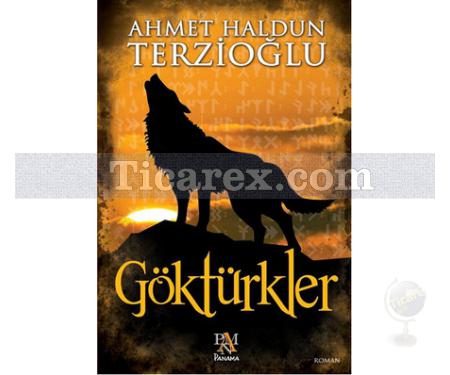 Göktürkler | Ahmet Haldun Terzioğlu - Resim 1