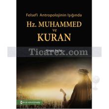 Hz. Muhammed ve Kuran | Felsefi Antropolojinin Işığında | Hasan Aydın