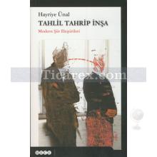 Tahlil Tahrip İnşa | Modern Şiir Eleştirileri | Hayriye Ünal