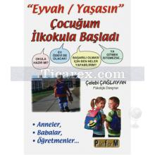 Eyvah / Yaşasın Çocuğum İlkokula Başladı | Çelebi Çağlayan