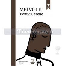 Benito Cereno | Herman Melville
