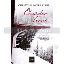 Öksüzler Treni | Christina Baker Kline
