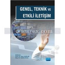 Genel Teknik ve Etkili İletişim | İrfan Çağlar, Sabiha Kılıç