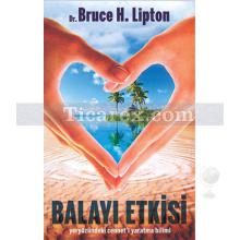 Balayı Etkisi | Bruce H. Lipton