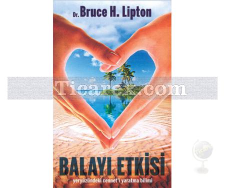 Balayı Etkisi | Bruce H. Lipton - Resim 1