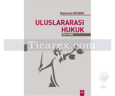 Uluslararası Hukuk | Kamuran Reçber - Resim 1