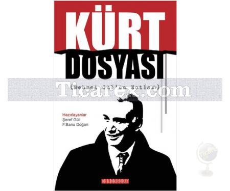 Kürt Dosyası | Şeref Gül - Resim 1