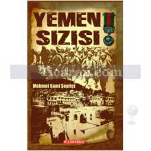 Yemen Sızısı | Mehmet Sami Şepitçi