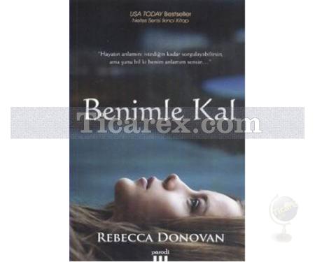 Benimle Kal | Rebecca Donovan - Resim 1