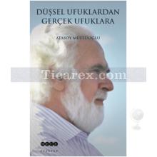 dussel_ufuklardan_gercek_ufuklara