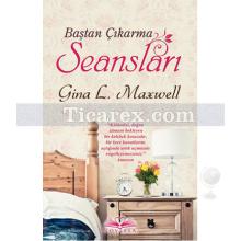 Baştan Çıkarma Seansları | Gina L. Maxwell