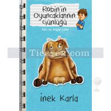 İnek Karla - Robin'in Oyuncaklarının Günlüğü | Ken ve Angie Lake