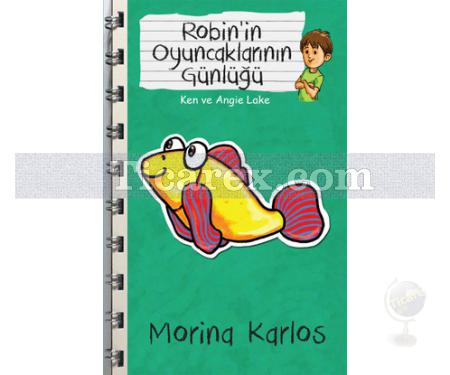 Morina Carlos - Robin'in Oyuncaklarının Günlüğü | Ken ve Angie Lake - Resim 1
