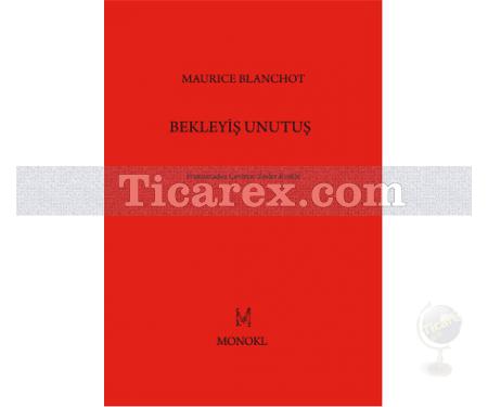 Bekleyiş Unutuş | Maurice Blanchot - Resim 1