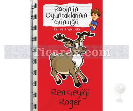 Ren Geyiği Roger - Robin'in Oyuncaklarının Günlüğü | Ken ve Angie Lake - Resim 1