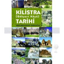 Kilistra Tarihi | Gökyurt Köyü | Abdurrahman Karaağaç