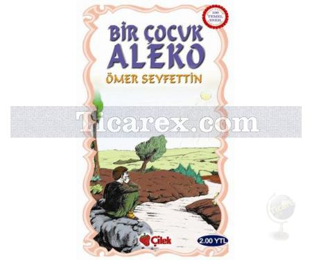 Bir Çocuk Aleko | Ömer Seyfettin - Resim 1