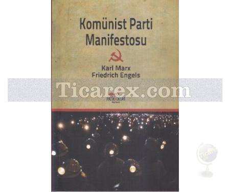 Komünist Parti Manifestosu | Friedrich Engels, Karl Marx - Resim 1