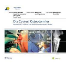 Diz Çevresi Osteotomiler | Alex E. Staubli, Philipp Lobenhoffer, Roland P. Jakob, Ronald J. Van Heerwaarden