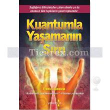 Kuantumla Yaşamanın Sırrı | Frank J. Kinslow